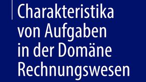 Charakteristika von Aufgaben in der Domäne Rechnungswesen